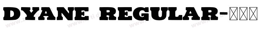 Dyane Regular字体转换